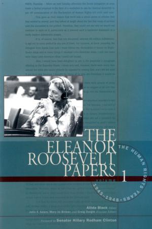 The Eleanor Roosevelt Papers Project, Foreword by Sen. Hillary Rodham Clinton